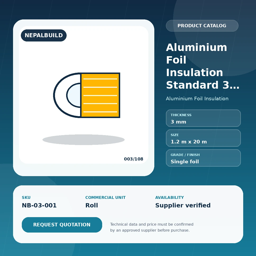 Aluminium Foil Insulation Standard 3 mm - NepalBuild Catalog Reference Aluminium Foil Insulation - view 1 | NepalBuild