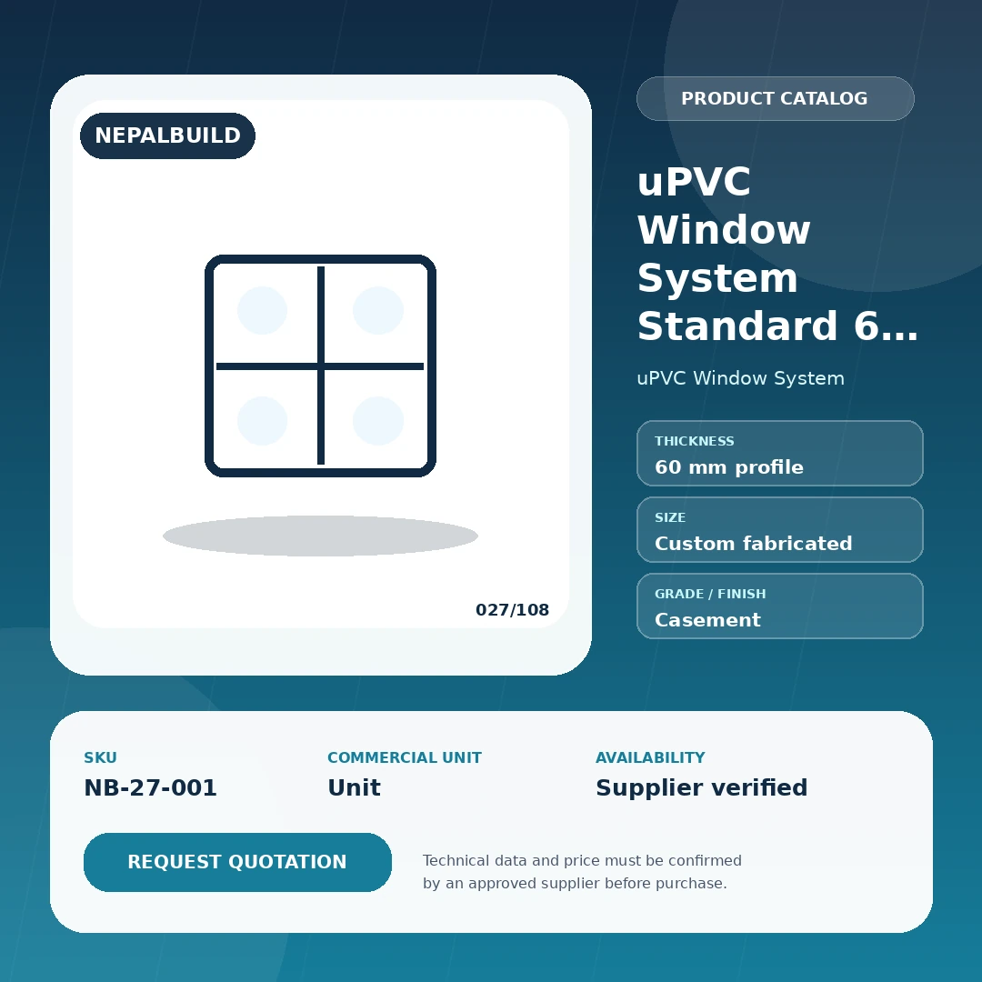 uPVC Window System Standard 60 mm profile - NepalBuild Catalog Reference uPVC Window System - view 1 | NepalBuild