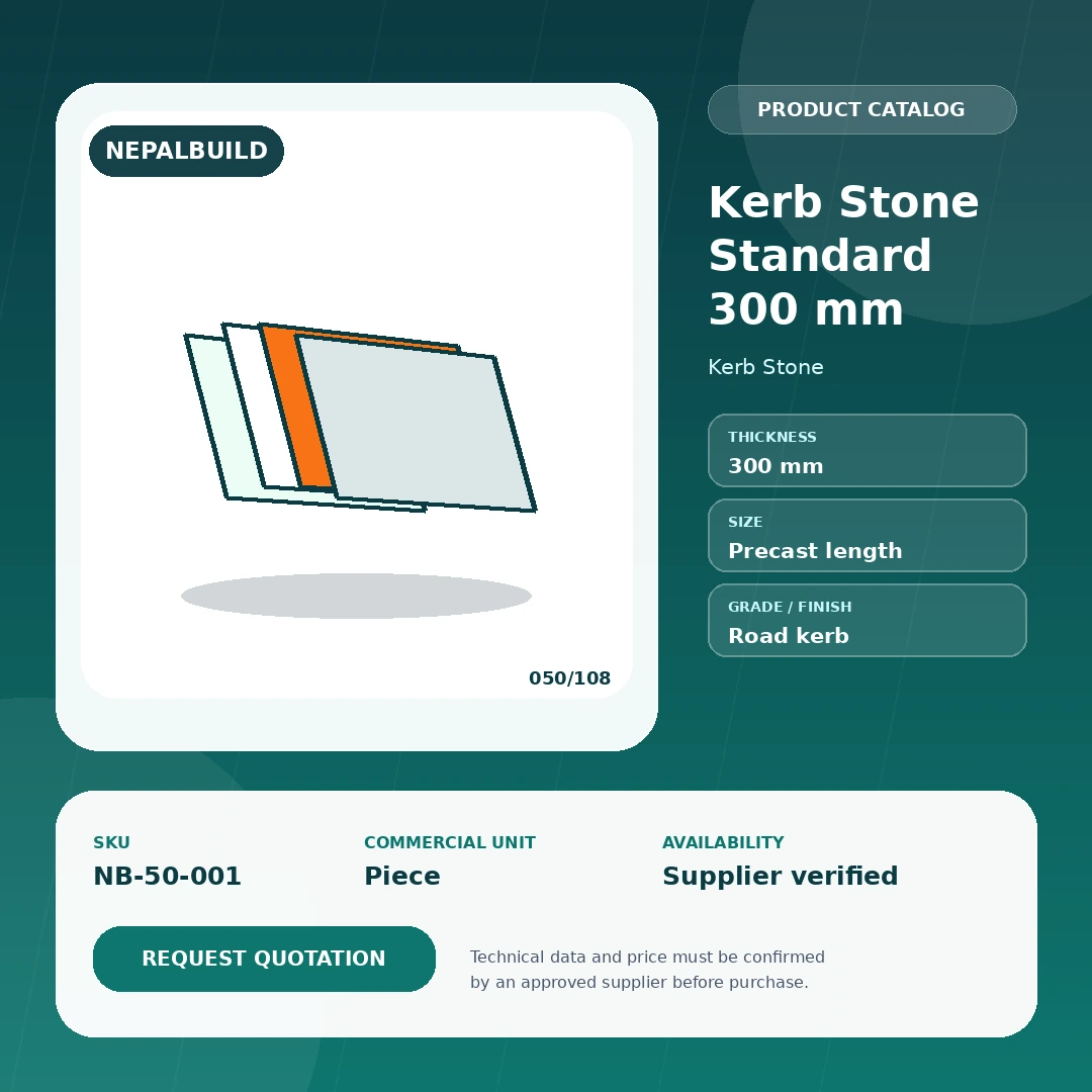 Kerb Stone Standard 300 mm product information card for Nepal construction procurement