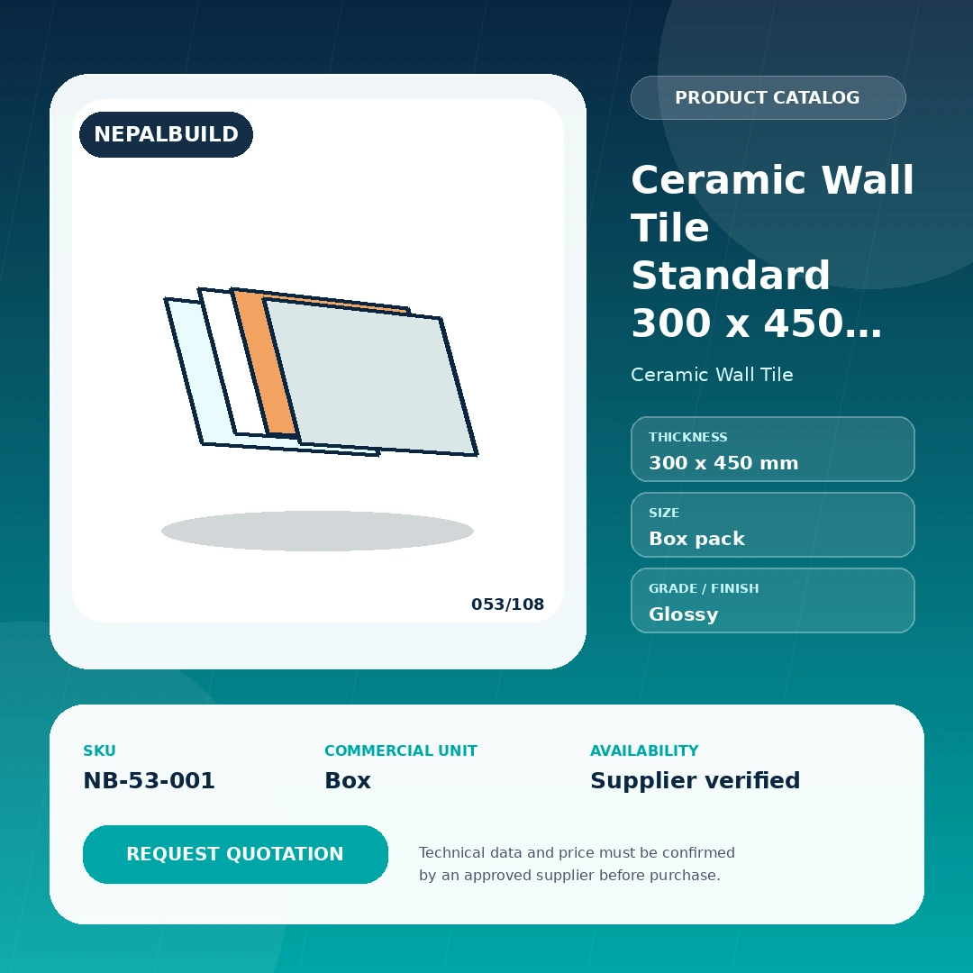 Ceramic Wall Tile Standard 300 x 450 mm by NepalBuild Catalog Reference, Ceramic Wall Tile construction product