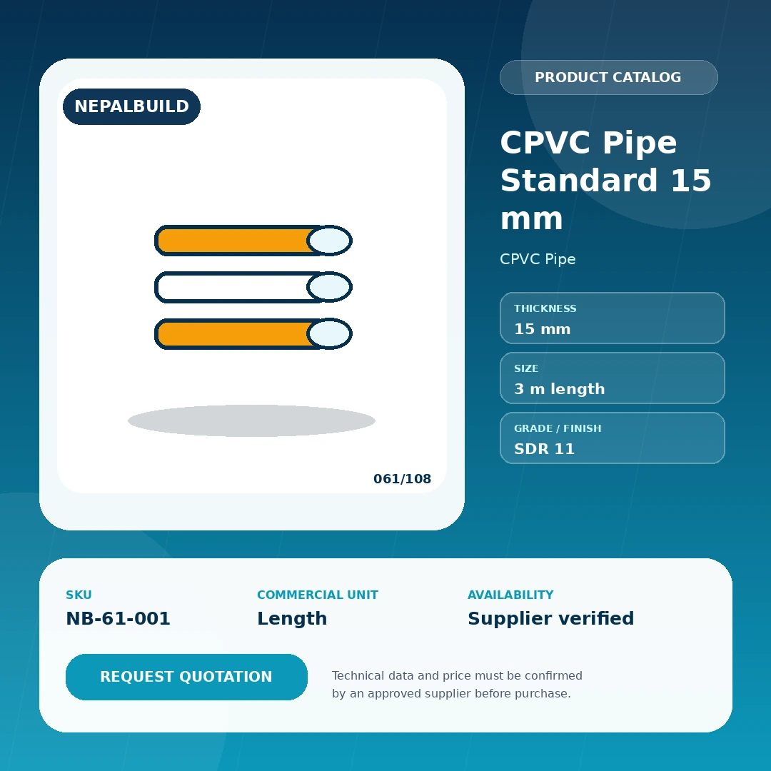 CPVC Pipe Standard 15 mm by NepalBuild Catalog Reference, CPVC Pipe construction product