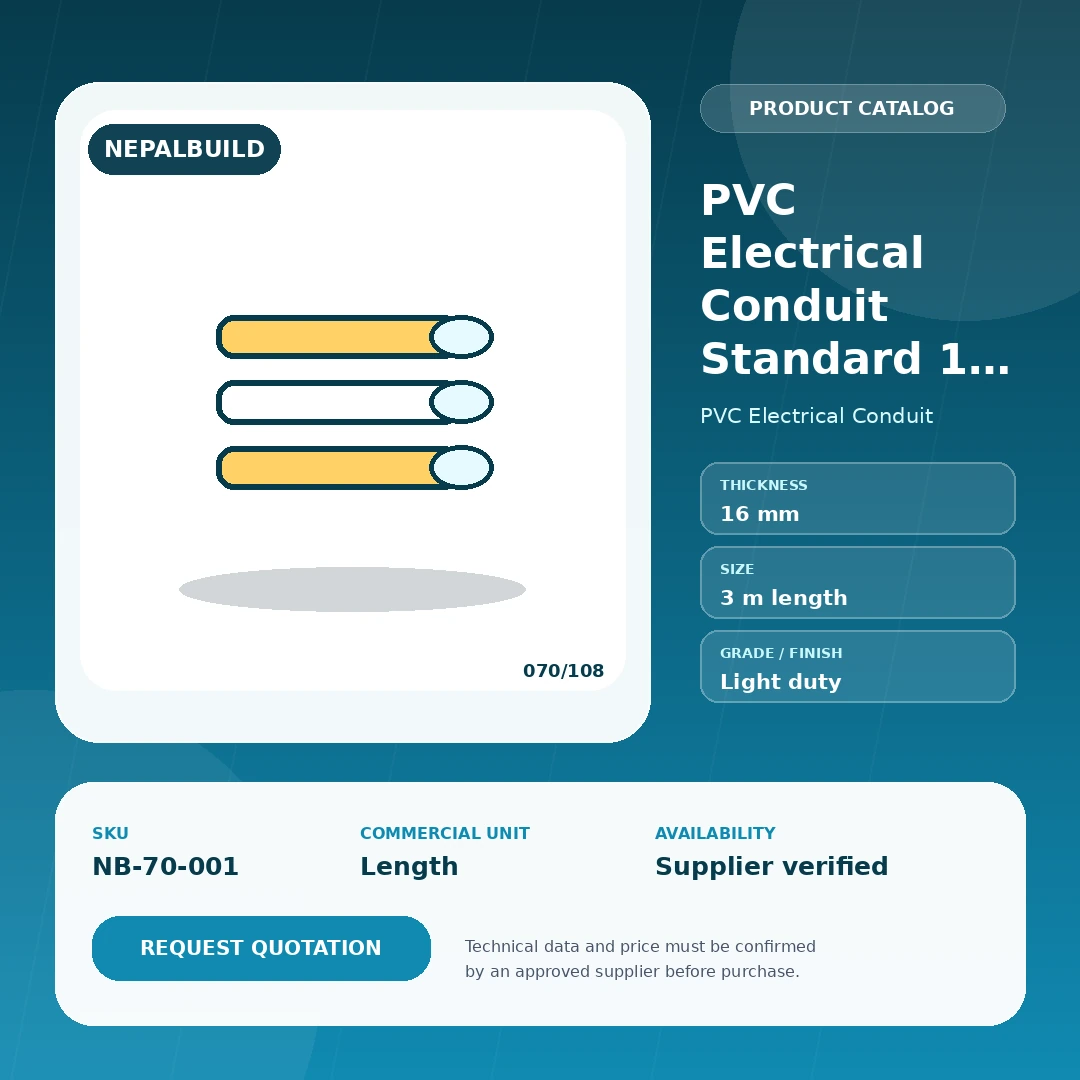 PVC Electrical Conduit Standard 16 mm product information card for Nepal construction procurement