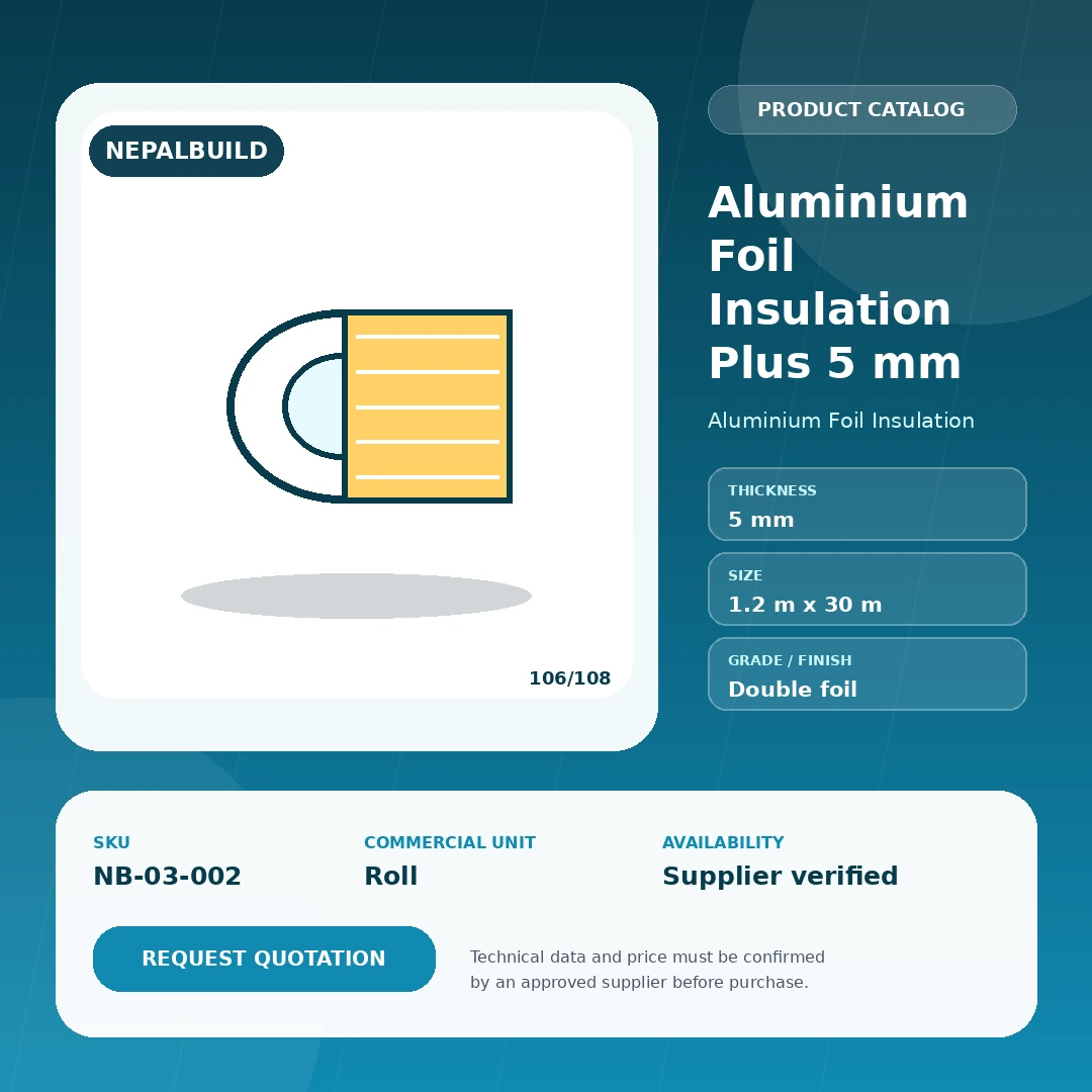Aluminium Foil Insulation Plus 5 mm - NepalBuild Catalog Reference Aluminium Foil Insulation - view 1 | NepalBuild